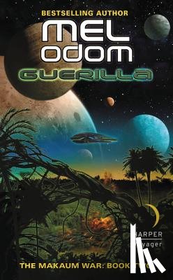 Odom, Mel - Guerilla: The Makaum War: Book Two