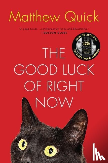 Quick, Matthew - The Good Luck of Right Now