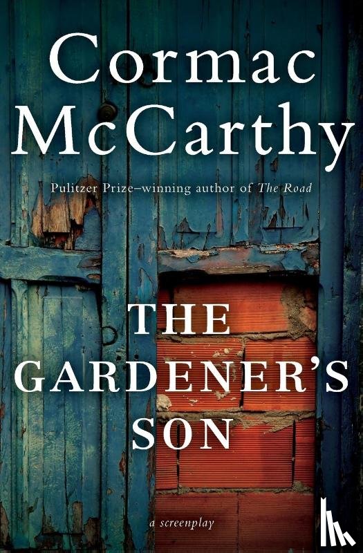 McCarthy, Cormac - The Gardener's Son