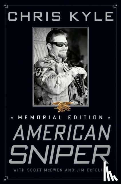 Kyle, Chris, McEwen, Scott, DeFelice, Jim - American Sniper