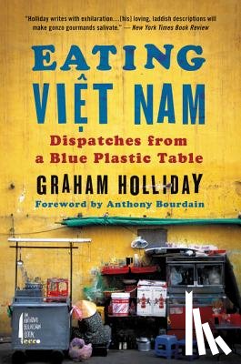 Holliday, Graham - Eating Viet Nam