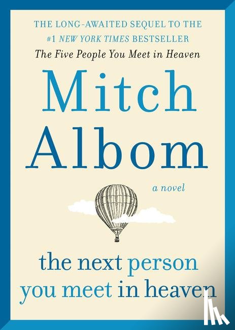 Albom, Mitch - The Next Person You Meet in Heaven