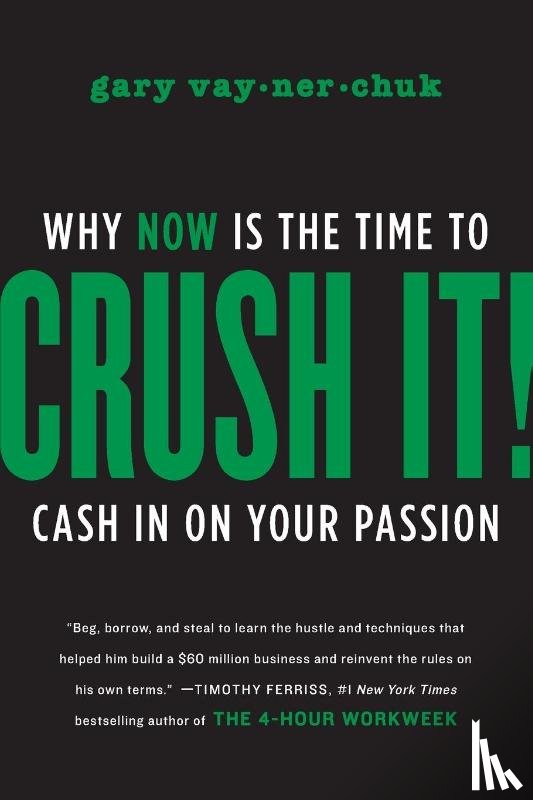 Vaynerchuk, Gary - Crush It!