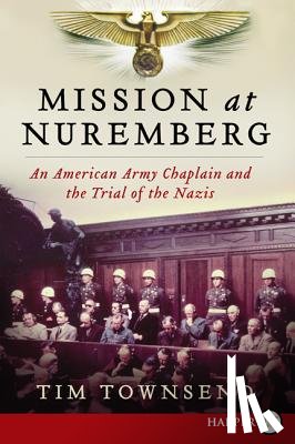 Townsend, Tim - Mission at Nuremberg LP