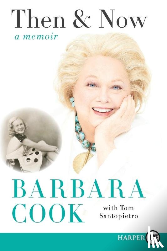 Cook, Barbara - Then and Now