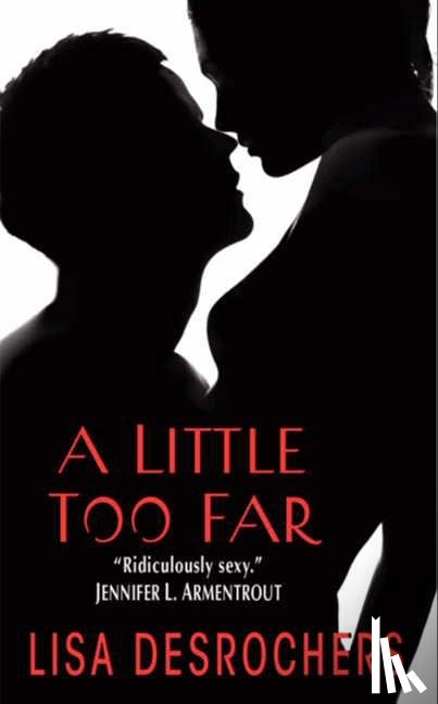 Desrochers, Lisa - Little Too Far, A