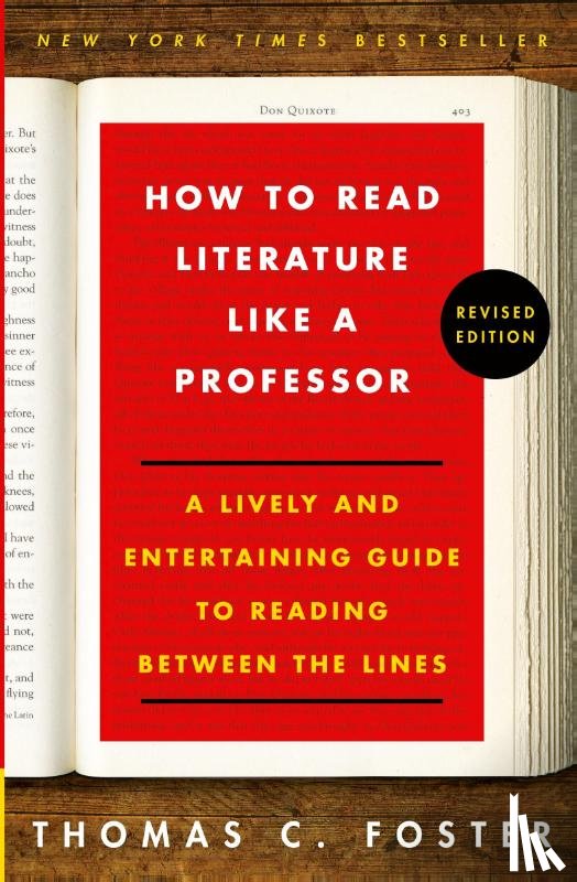 Foster, Thomas C - How to Read Literature Like a Professor Revised Edition