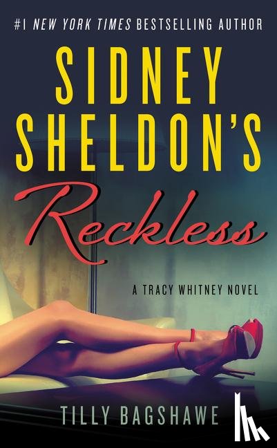 Sheldon, Sidney, Bagshawe, Tilly - Sidney Sheldon's Reckless