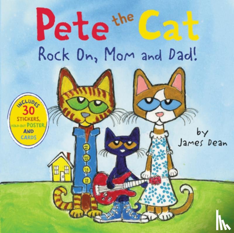 Dean, James, Dean, Kimberly - Pete the Cat: Rock On, Mom and Dad!