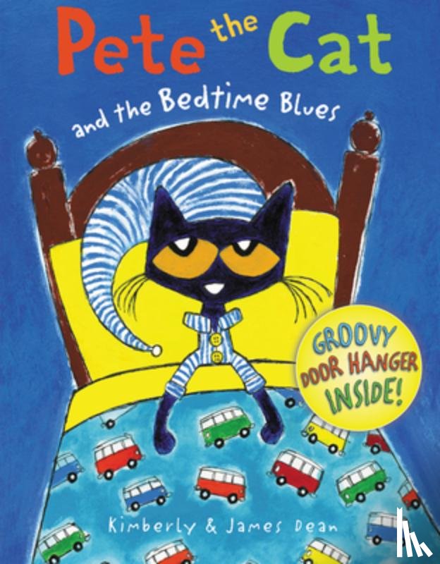 Dean, James, Dean, Kimberly - Pete the Cat and the Bedtime Blues