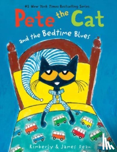 Dean, James, Dean, Kimberly - Pete the Cat and the Bedtime Blues