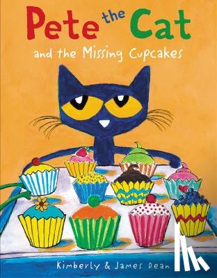 Dean, James - Pete the Cat and the Missing Cupcakes