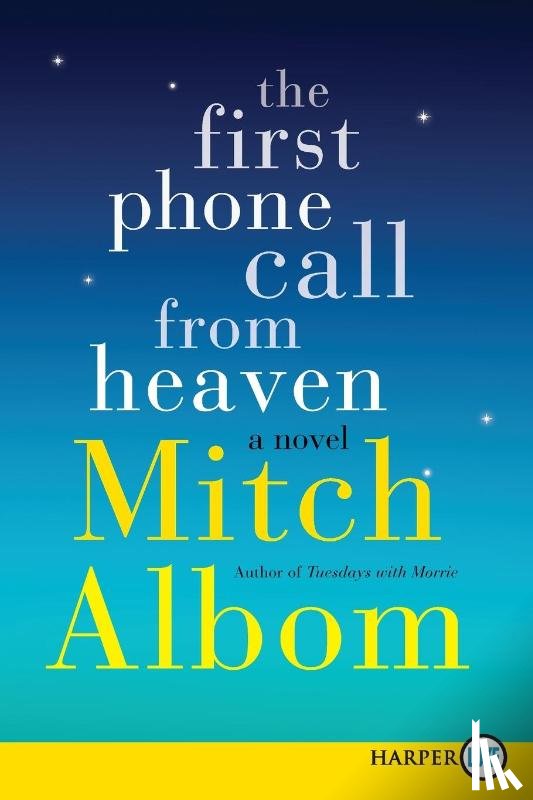 Albom, Mitch - The First Phone Call from Heaven
