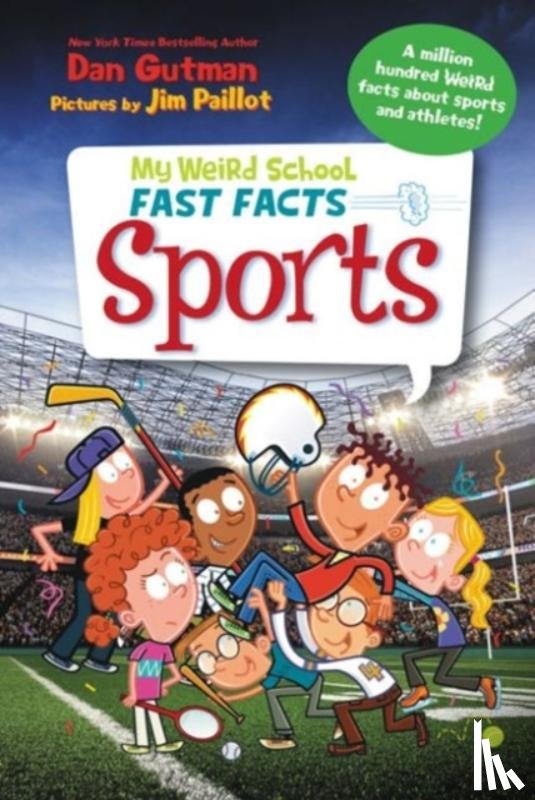Gutman, Dan - My Weird School Fast Facts: Sports