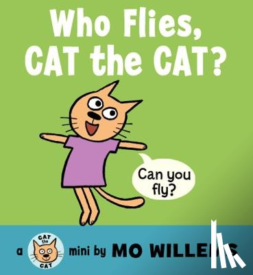 Willems, Mo - Who Flies, Cat the Cat?