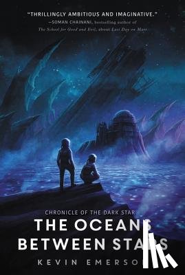 Emerson, Kevin - The Oceans between Stars