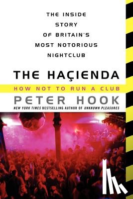 Hook, Peter - The Hacienda
