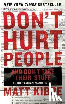 Kibbe, Matt - Don't Hurt People and Don't Take Their Stuff