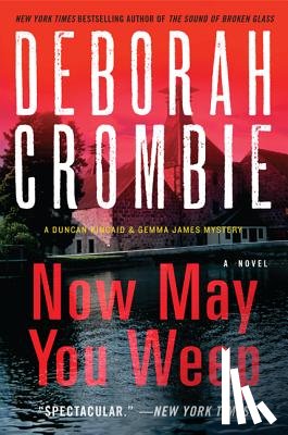 Crombie, Deborah - Now May You Weep