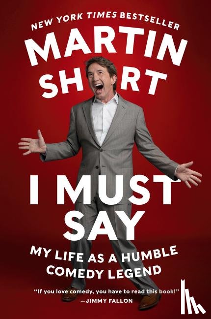 Short, Martin - I Must Say