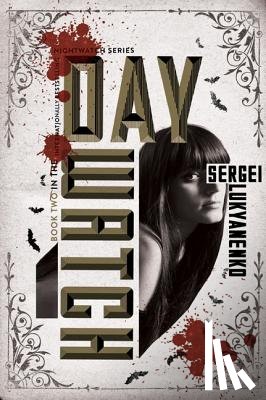 Lukyanenko, Sergei - Day Watch