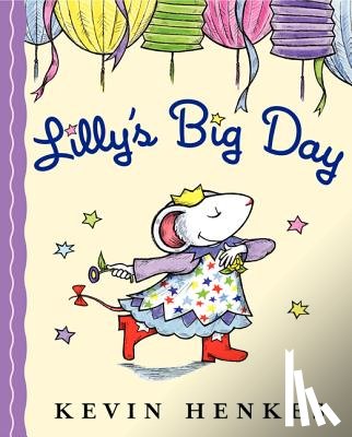Henkes, Kevin - LILLYS BIG DAY