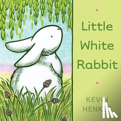 Henkes, Kevin - Little White Rabbit