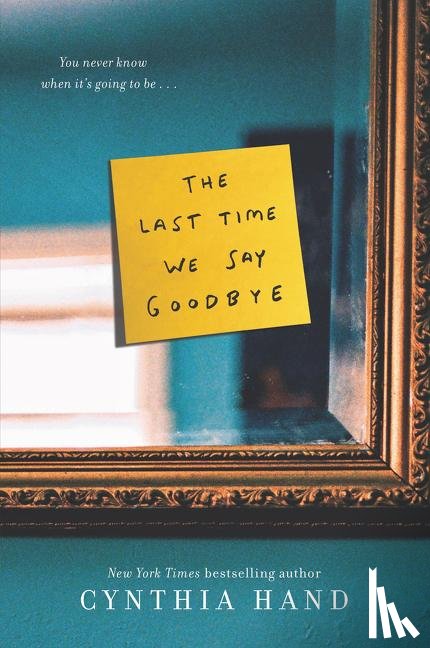 Hand, Cynthia - The Last Time We Say Goodbye