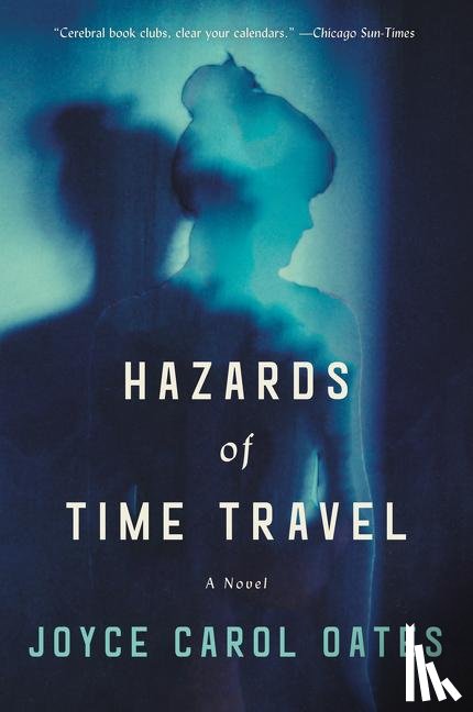 Oates, Joyce Carol - Hazards of Time Travel