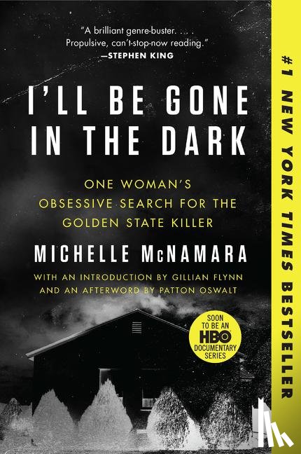 McNamara, Michelle - I'll Be Gone in the Dark