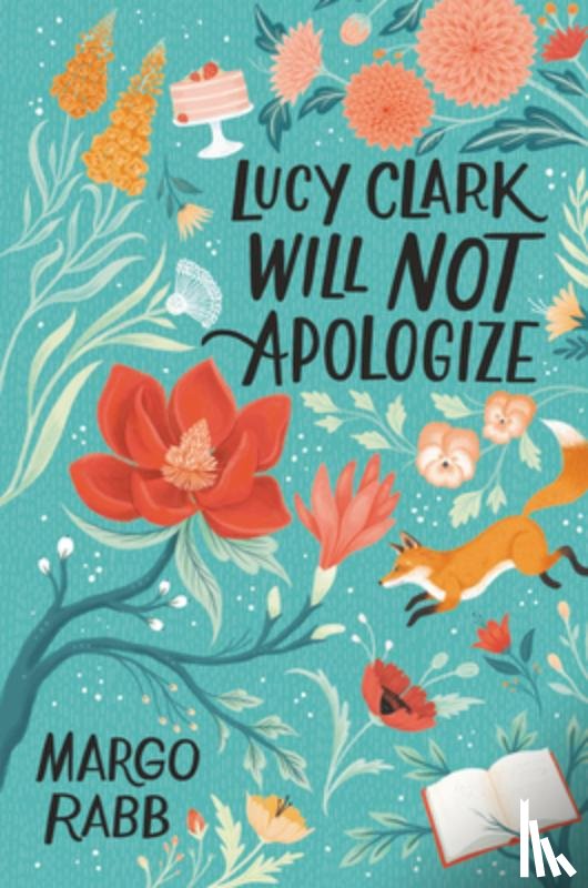 Rabb, Margo - Lucy Clark Will Not Apologize