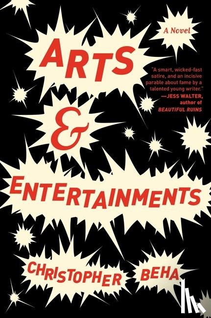 Beha, Christopher - Arts & Entertainments