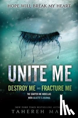 Tahereh Mafi - Unite Me