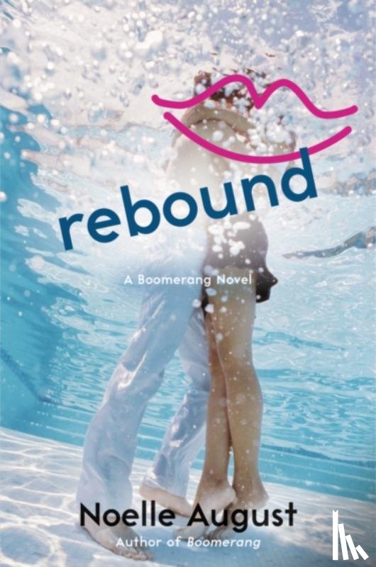 August, Noelle - Rebound: A Boomerang Novel