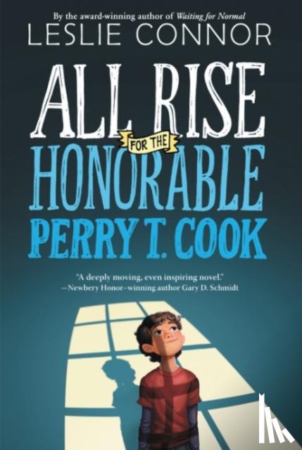 Connor, Leslie - All Rise for the Honorable Perry T. Cook