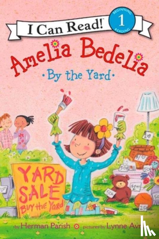 Parish, Herman - Amelia Bedelia by the Yard