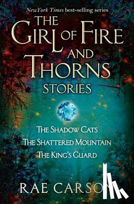 Carson, Rae - The Girl of Fire and Thorns Stories