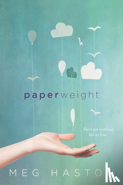 Haston, Meg - Paperweight