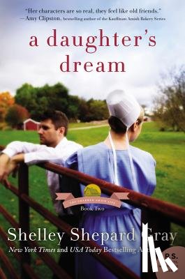 Gray, Shelley Shepard - A Daughter's Dream