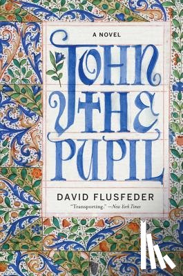 Flusfeder, David - John the Pupil