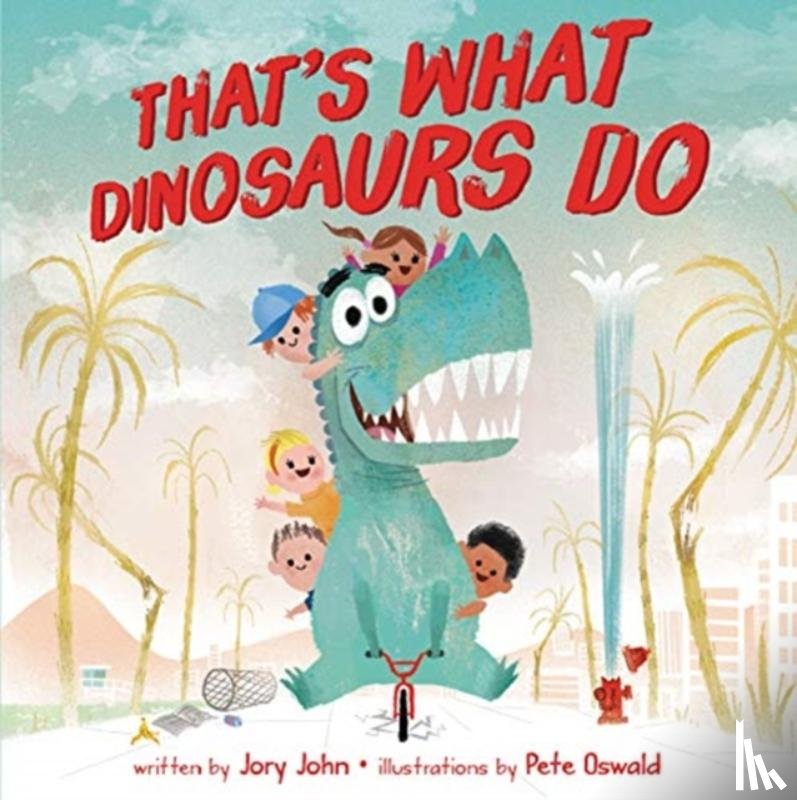 John, Jory - That's What Dinosaurs Do