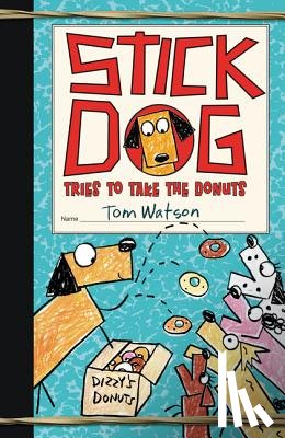 Watson, Tom - Stick Dog Takes The Donuts