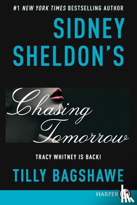 Sheldon, Sidney, Bagshawe, Tilly - Sidney Sheldon's Chasing Tomorrow