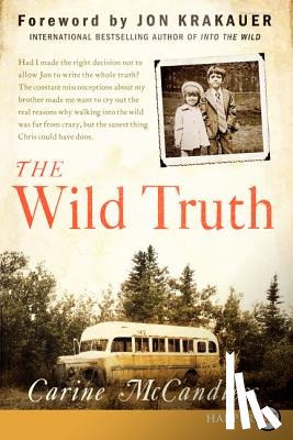 McCandless, Carine - The Wild Truth