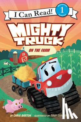 Barton, Chris - Mighty Truck on the Farm