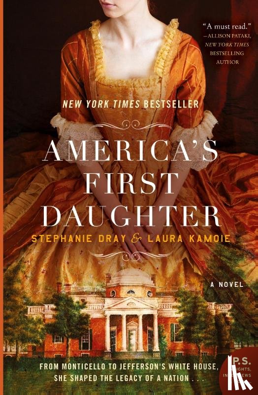 Dray, Stephanie, Kamoie, Laura - America's First Daughter