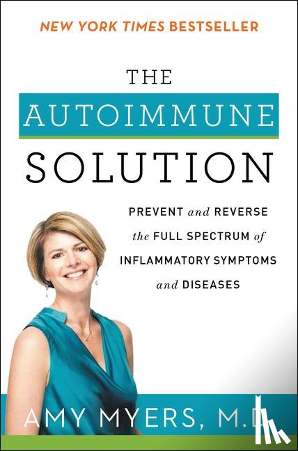 Myers, Amy, M.D. - The Autoimmune Solution