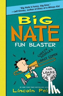 Peirce, Lincoln - Big Nate Fun Blaster