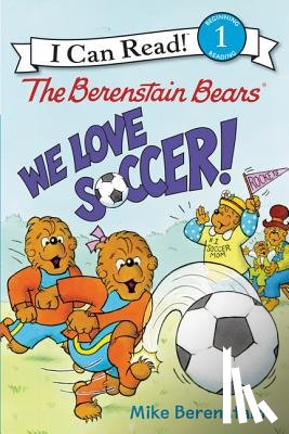 Berenstain, Mike - The Berenstain Bears: We Love Soccer!