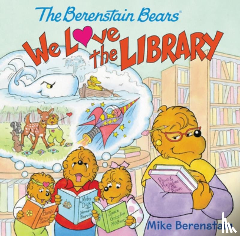 Berenstain, Mike - Berenstain, M: Berenstain Bears: We Love the Library